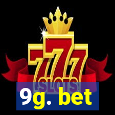 9g. bet